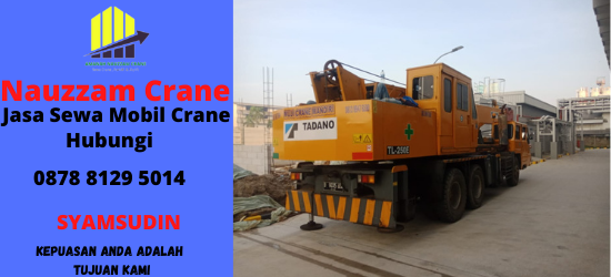 Rental Crane Terbaik di Mangga Besar Jakarta Barat Hubungi 087881295014