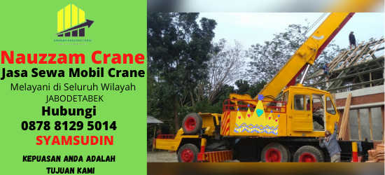 Rental Crane Terbaik di Pasar Manggis Jakarta Selatan Hubungi 087881295014