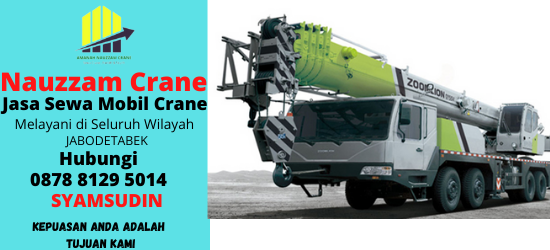 Rental Crane Terbaik di Lengkong Wetan Tangerang Selatan Hubungi 087881295014