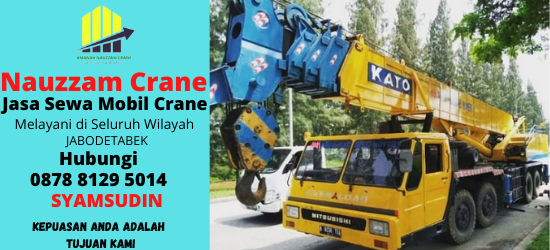 Rental Crane Terbaik di Rawa Mekar Jaya Tangerang Selatan Hubungi 087881295014