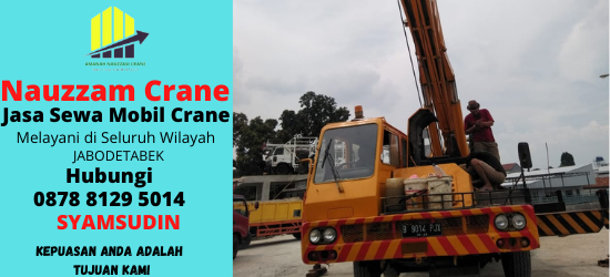 Rental Crane Terbaik di Bojong Cikupa Tangerang Hubungi 087881295014